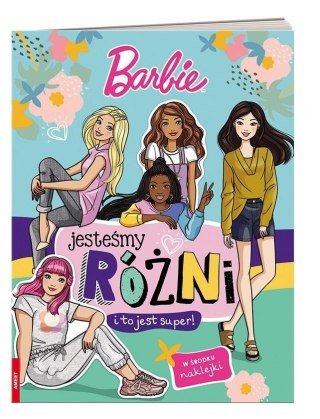 BARBIE. JESTEŚMY RÓŻNI I TO JEST SUPER